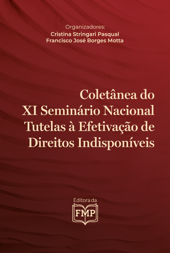 Coletânea do XI Seminário Nacional Tutelas à Efetivação de Direitos Indisponíveis 